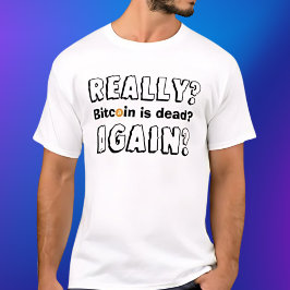 Camiseta Bitcoin muerto de nuevo
