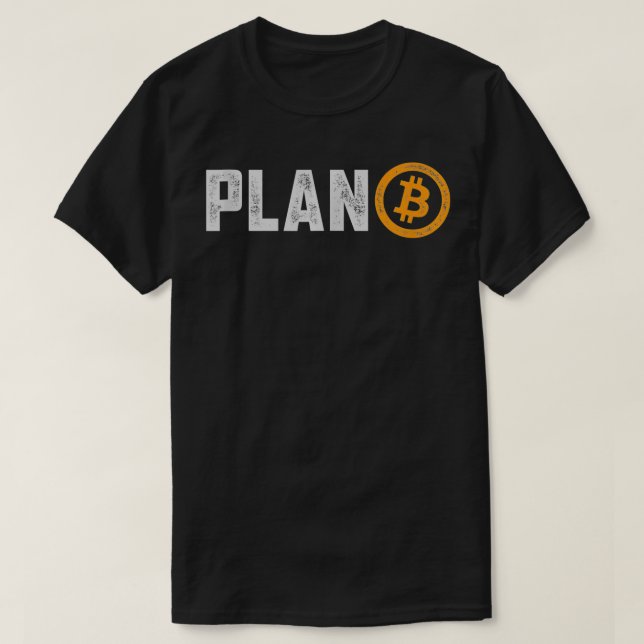 Camiseta Bitcoin Plan B HODL BTC Crypto Currency Traders Bl (Diseño del anverso)