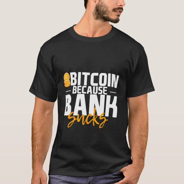Camiseta Bitcoin porque el banco golpea (Anverso)