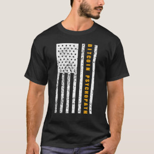 Camiseta Bitcoin Psicópata Patriotismo Bandera Americana Or