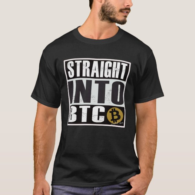 Camiseta Bitcoin  Straight Outta into BTC Blockchain (Anverso)