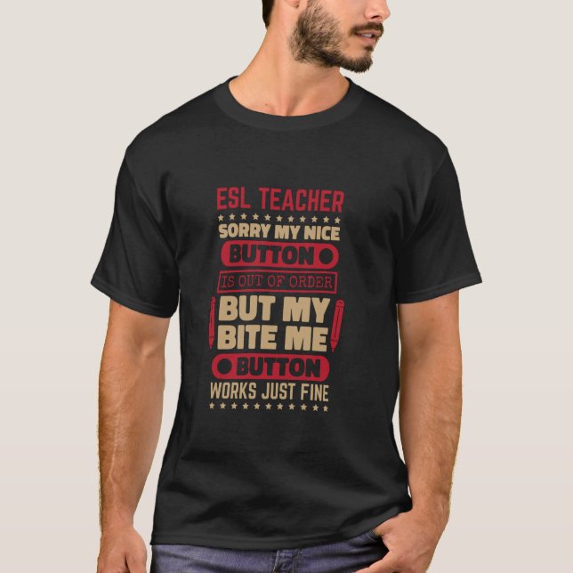 Camiseta Bite Button ESL Teacher para inglés multilingüe T (Anverso)