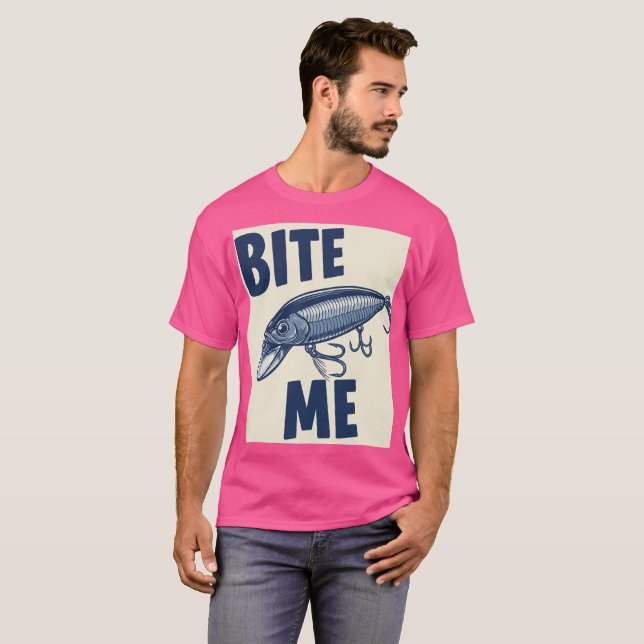 Camiseta Bite Me Fishing Lure T-Shirt (Anverso completo)