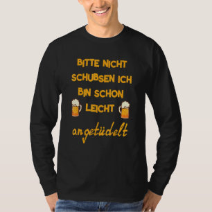 Camiseta Bitte Nicht Schubsen Bin Schon Licht Angeüdelt Fes