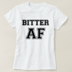 CAMISETA BITTER AF