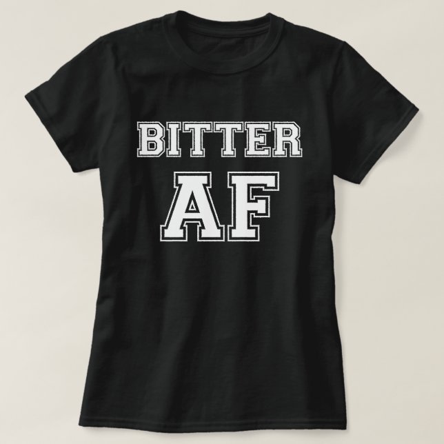 CAMISETA BITTER AF (Diseño del anverso)