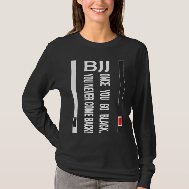 Camiseta BJJ Black Belt Funny once you go black (Anverso)