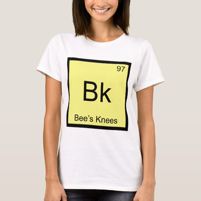 Camiseta Bk - Bee's Knees Símbolo de Elemento Químico Bee T (Anverso)