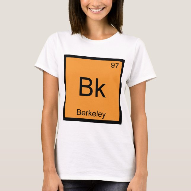 Camiseta Bk - Símbolo de Elemento de Química de Berkeley Ca (Anverso)