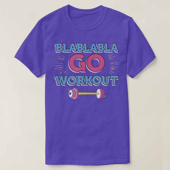 Camiseta Blablabla Go Workout Funny Fitness Gym (Diseño del anverso)