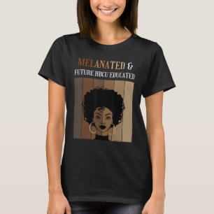 Camiseta Blac histórico educado en la HBCU, Melanizado Y Fu