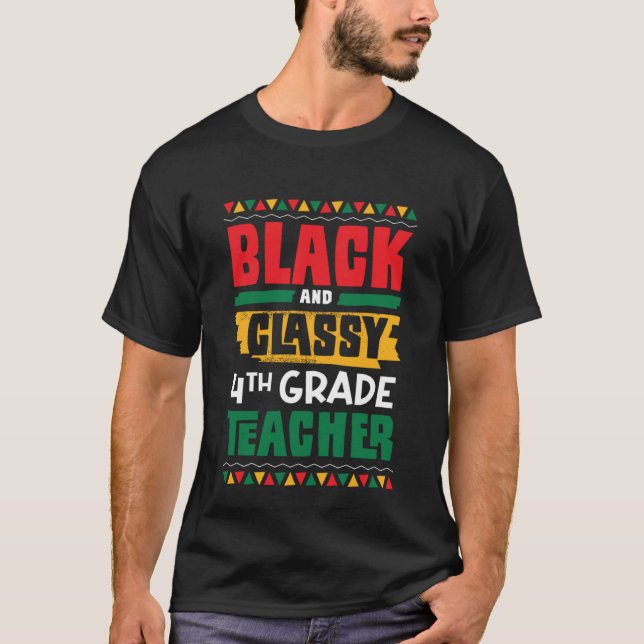 Camiseta Black and Classy 4th Grade Teacher Black History M (Anverso)