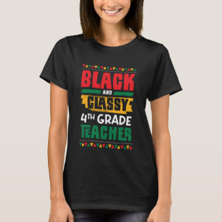 Camiseta Black and Classy 4th Grade Teacher Black History M