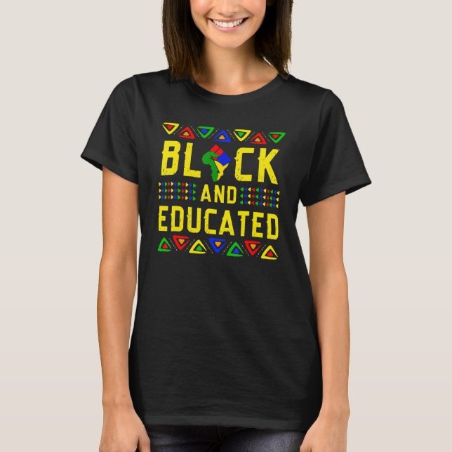 Camiseta Black And Educated Black History Month African Pri (Anverso)