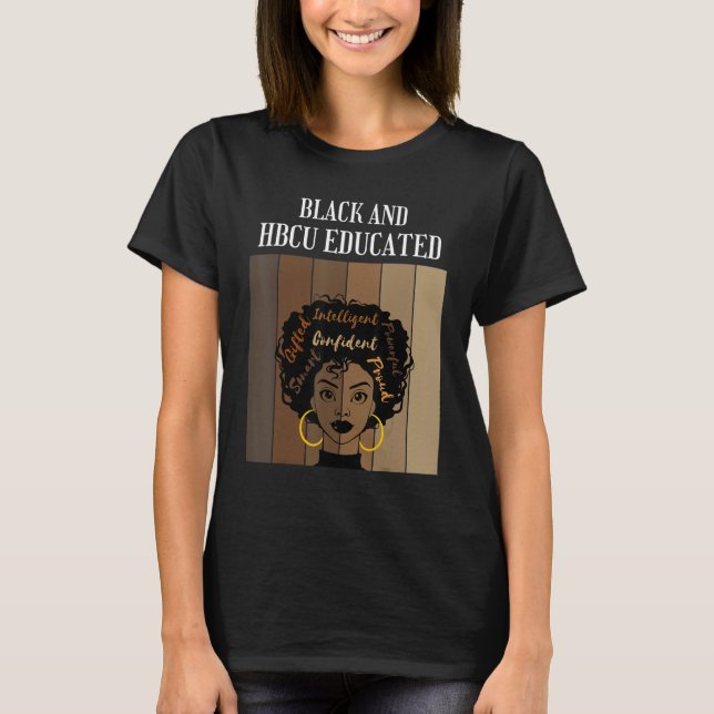 Camiseta Black And HBCU Educated Historical Black Colleges  (Anverso)