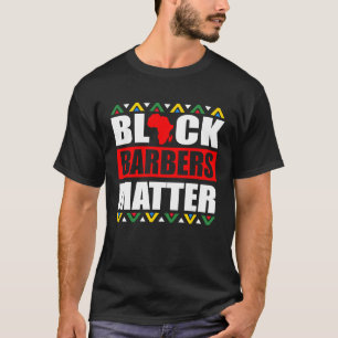 Camiseta Black Barbers Matan Haircut Hairstylist African A