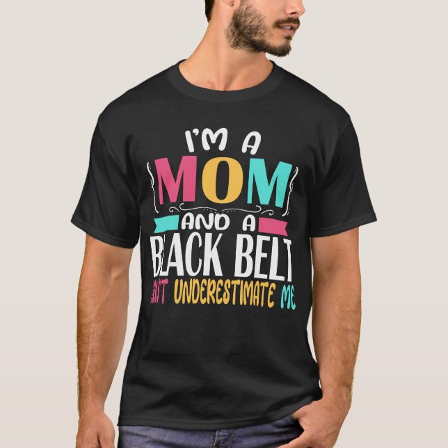 Camiseta Black Belt Karate Jiu Jitsu Martial Arts Mom (Anverso)