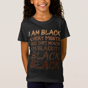 Camiseta Black Blackity Every Mes Black History Orgulloso A