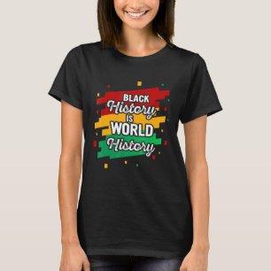 Camiseta Black By History Is Word History Month Typography
