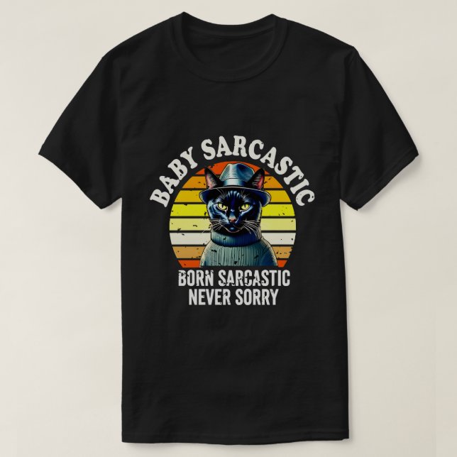 Camiseta Black Cat Born Sarcastic Never Sorry Retro Sunset (Diseño del anverso)