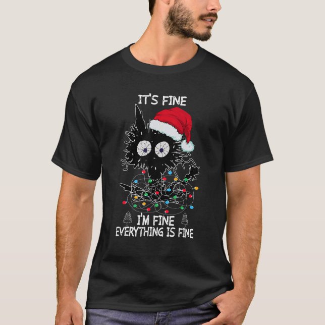 Camiseta Black Cat Christmas It's Fine I'm Fine Everything  (Anverso)
