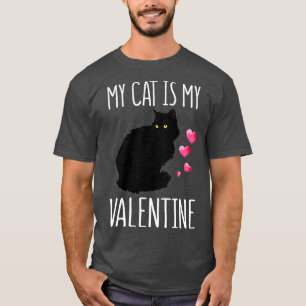Camiseta Black Cat for Valentine's Day My Cat Is My Valenti