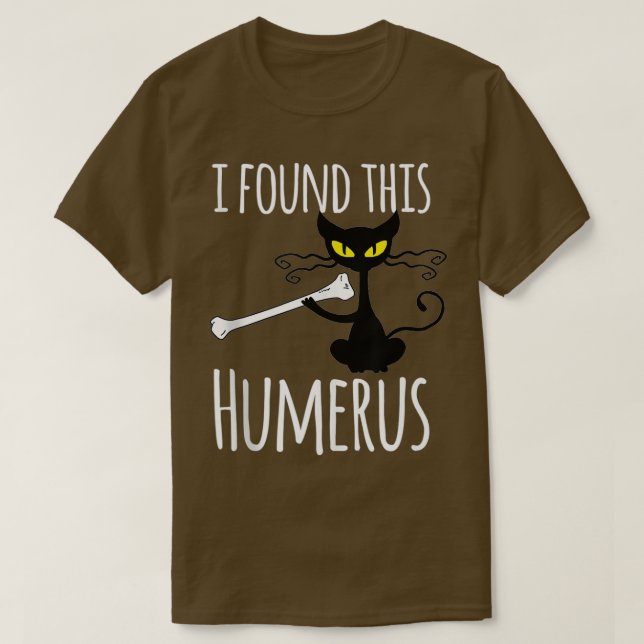 Camiseta Black Cat I Found This Humerus Funny Halloween Cos (Diseño del anverso)