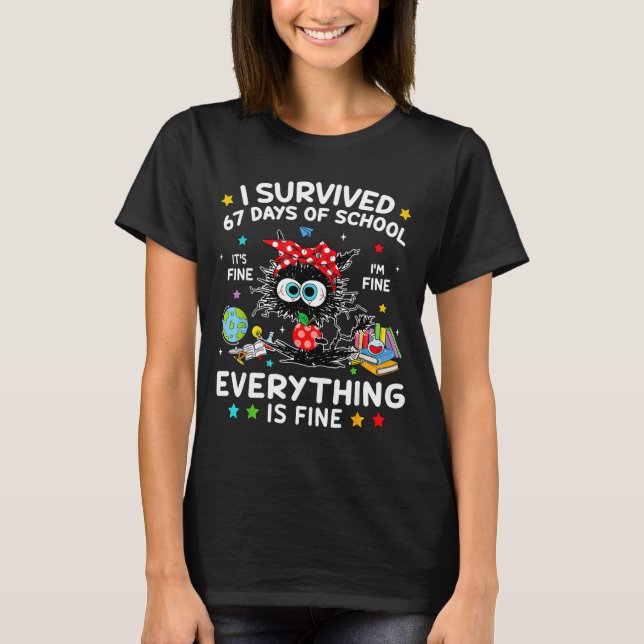 Camiseta Black Cat I Survived 67 Days Of School Its Fine I' (Anverso)