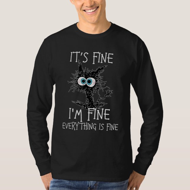 Camiseta Black Cat It's Fine I'm Fine Everything Is Fine 1 (Anverso)