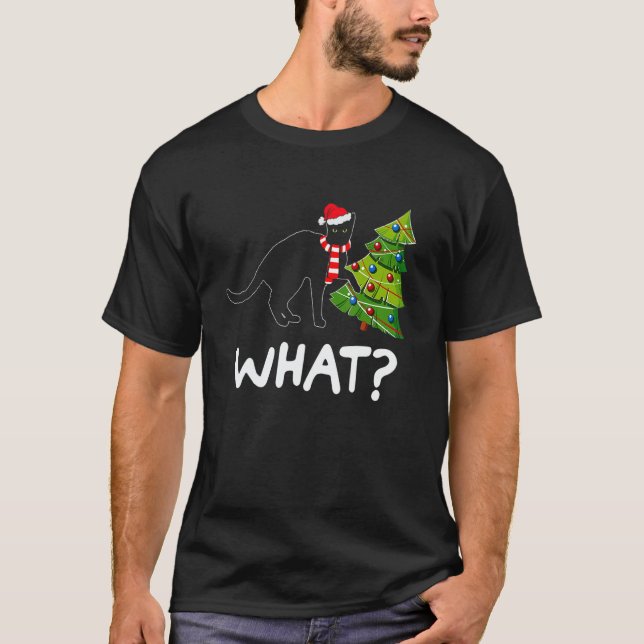 Camiseta Black Cat Pushing Christmas Tree Over Cat What (Anverso)