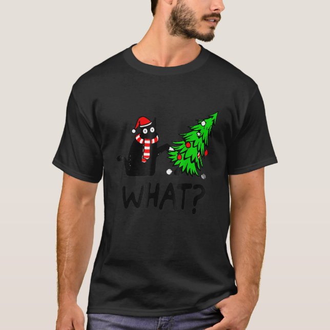 Camiseta Black Cat   Pushing Christmas Tree Over Cat What (Anverso)
