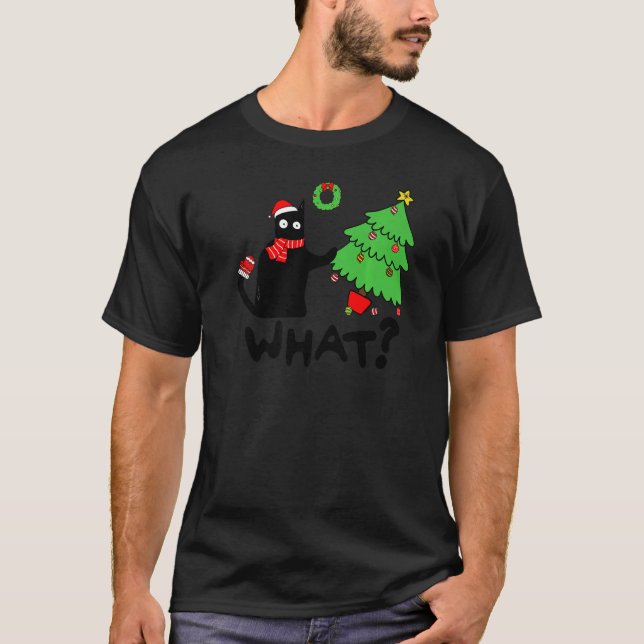 Camiseta Black Cat Pushing Christmas Tree Over  Cat What (Anverso)