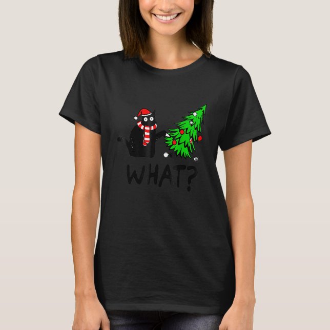 Camiseta Black Cat   Pushing Christmas Tree Over Cat What (Anverso)