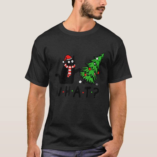 Camiseta Black Cat Pushing Christmas Tree Over Cat What (Anverso)