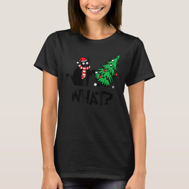 Camiseta Black Cat  Pushing Christmas Tree Over Cat What 2 (Anverso)