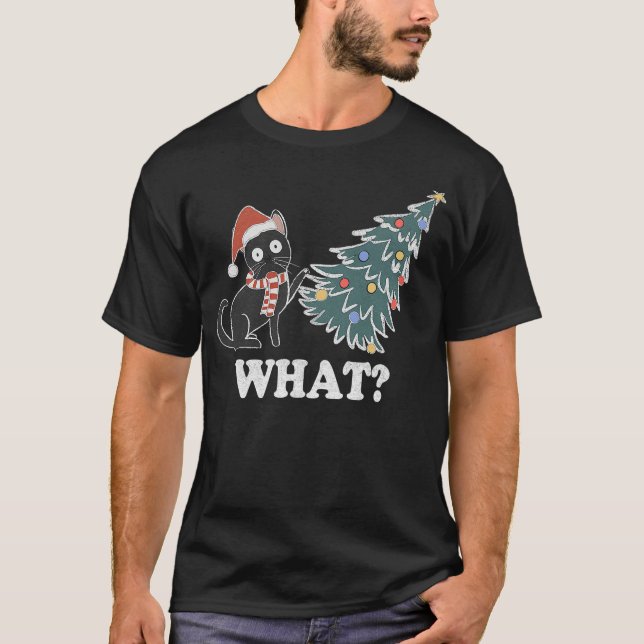 Camiseta Black Cat Pushing Christmas Tree Over Cat What Chr (Anverso)