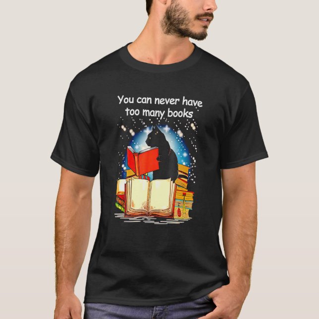 Camiseta Black Cat Read Books You Can Never Have Oo Many Bo (Anverso)