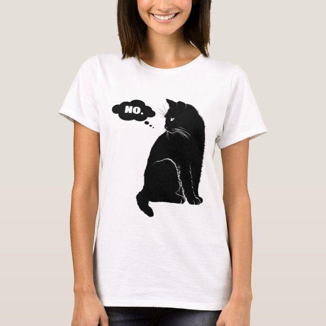 Camiseta Black Cat Says No - Funny Cat Mom Cat Lover (Anverso)