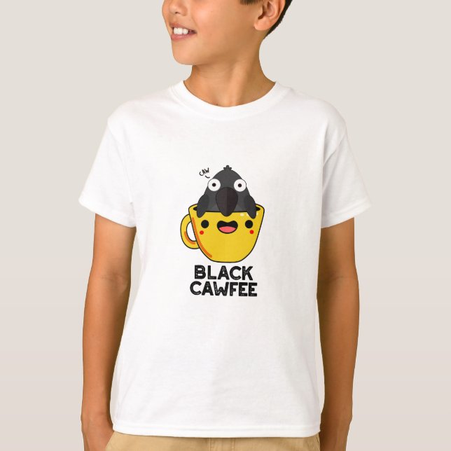 Camiseta Black Cawfee Funny Crow Coffee Pun (Anverso)