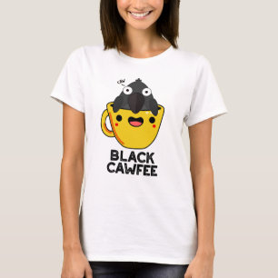 Camiseta Black Cawfee Funny Crow Coffee Pun
