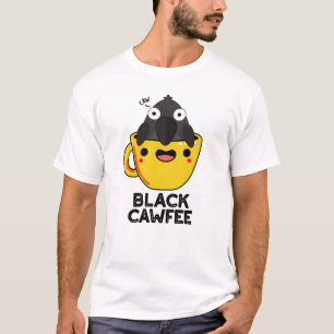 Camiseta Black Cawfee Funny Crow Coffee Pun