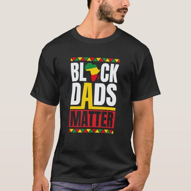 Camiseta Black Dads Matter Black History Month Father Afric (Anverso)