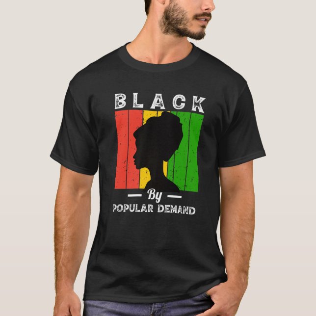 Camiseta Black Due To Demand Black History Month Popular Af (Anverso)