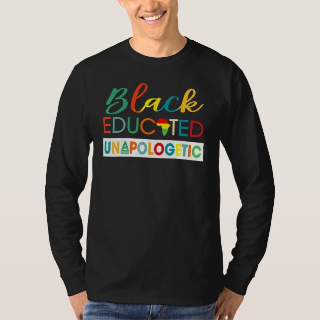 Camiseta Black Educated No Disculpa Por Los Hombres Black P (Anverso)