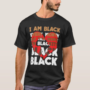 Camiseta Black Every Month Black History African BHM Blacki