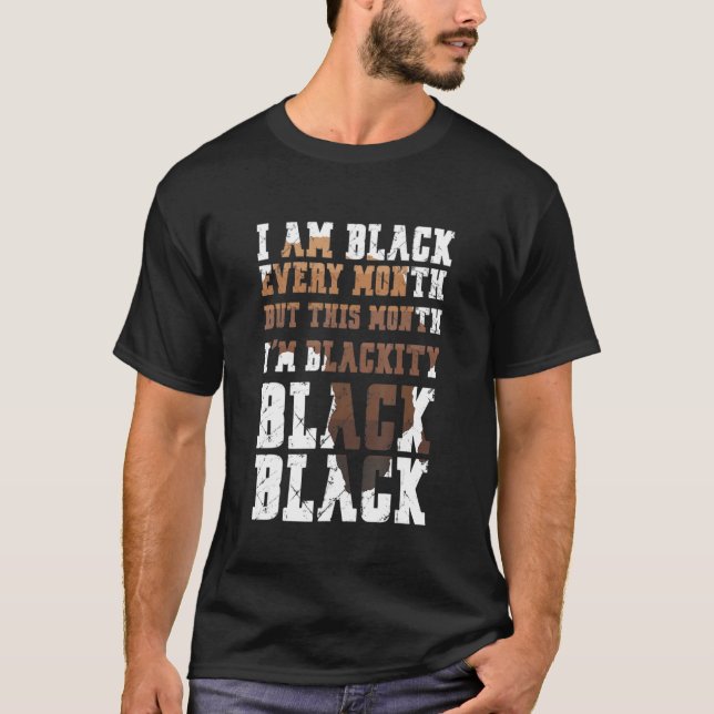 Camiseta Black Every Month Black History African Bhm Blacki (Anverso)