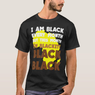 Camiseta Black Every Month Black History African Bhm Blacki