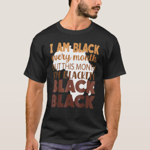 Camiseta Black Every Month Black History African Bhm Blacki