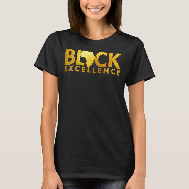 Camiseta Black Excellence Melanin African Black History Bla (Anverso)