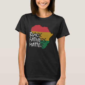 Camiseta Black Father s Matter Father s Day  11